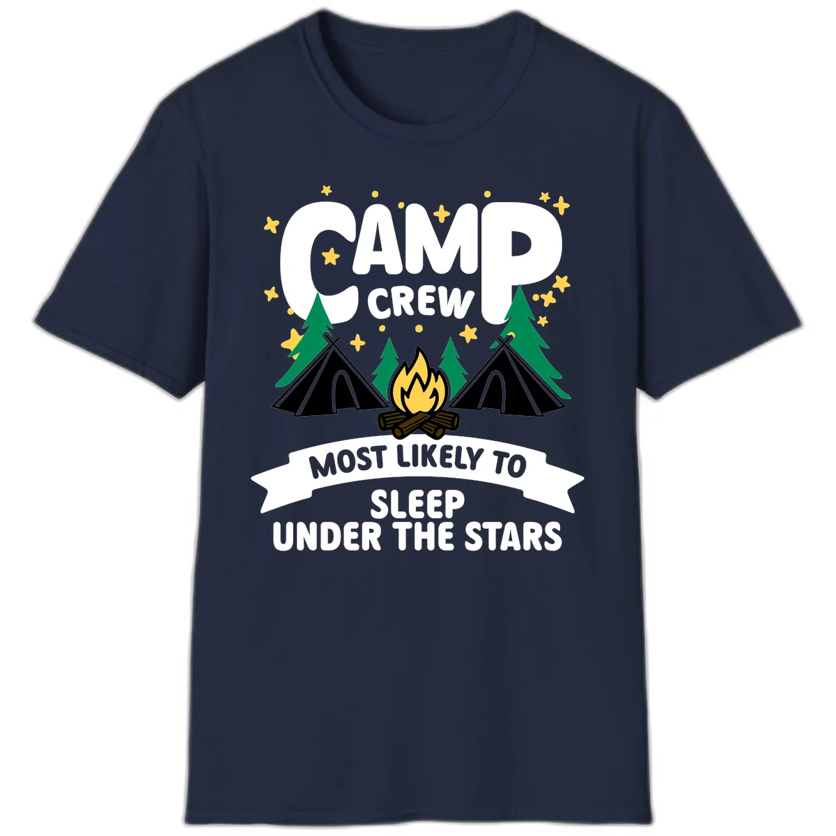 Camp crew campfire design with tents and stars. Text reads 'Most Likely To Sleep Under The Stars' in Navy