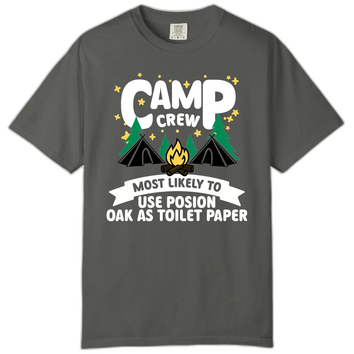 Camp crew design with tents, campfire, and trees under stars, text reads 'Most Likely To Use Posion Oak As Toilet Paper' in Pepper