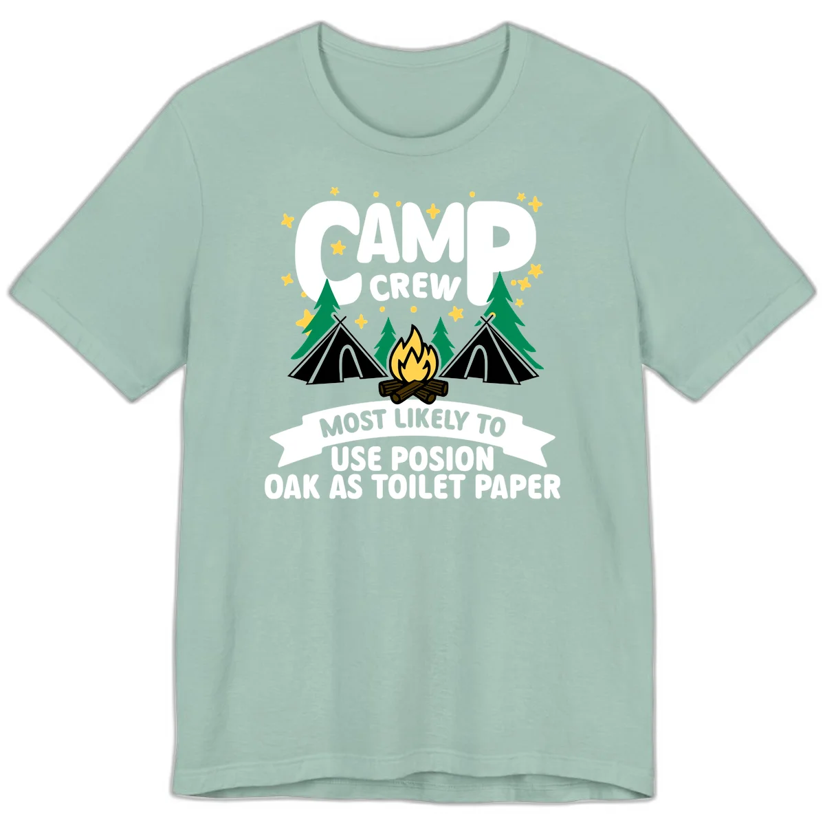Camp crew design with tents, campfire, and trees under stars, text reads 'Most Likely To Use Posion Oak As Toilet Paper' in Dusty Blue