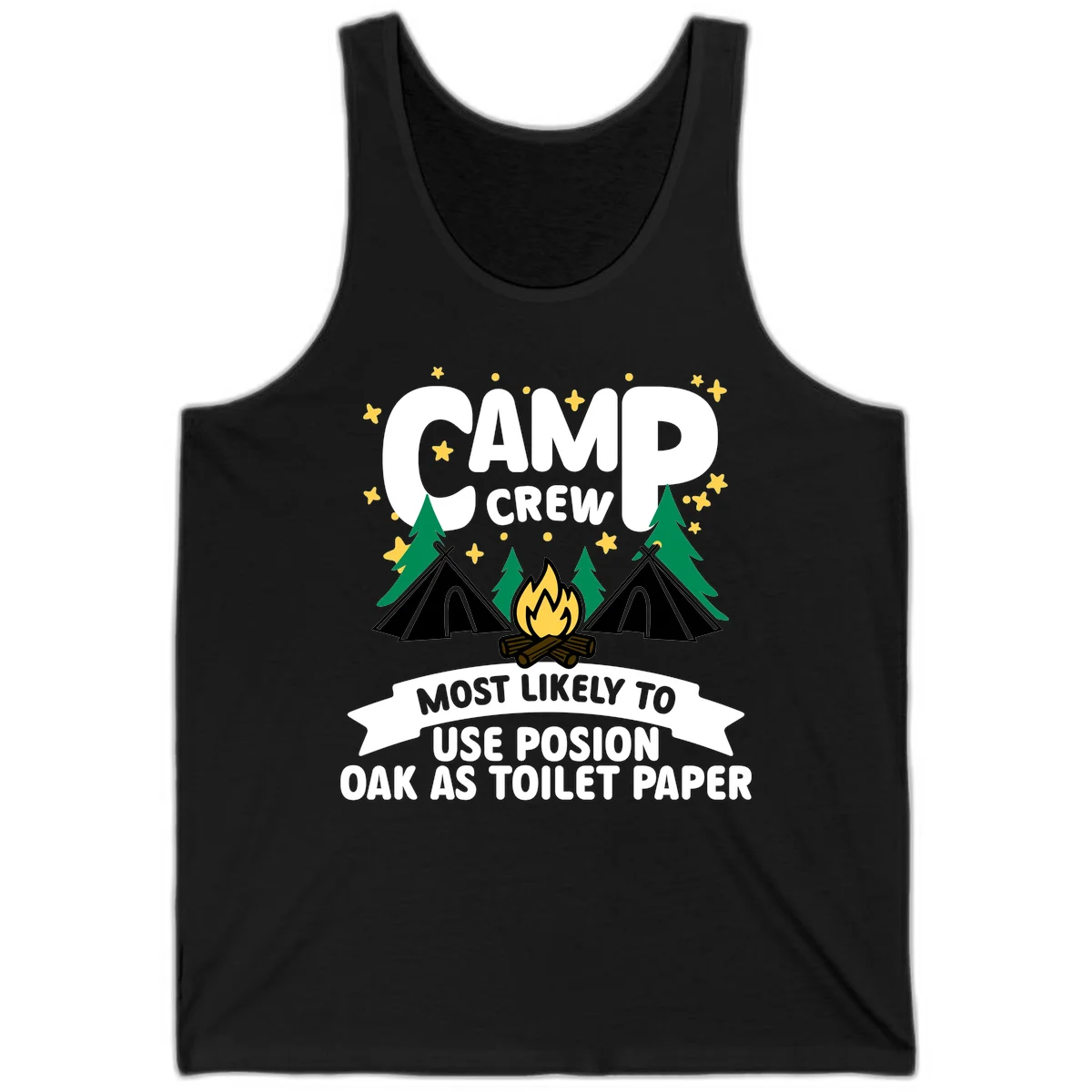 Camp crew design with tents, campfire, and trees under stars, text reads 'Most Likely To Use Posion Oak As Toilet Paper' in Black