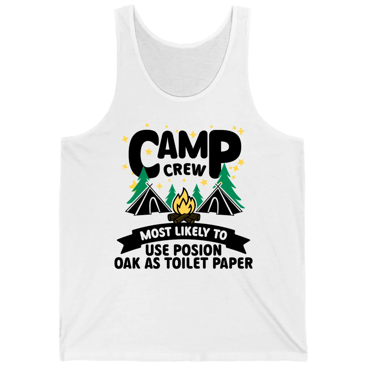 Camp crew design with tents, campfire, and trees under stars, text reads 'Most Likely To Use Posion Oak As Toilet Paper' in White