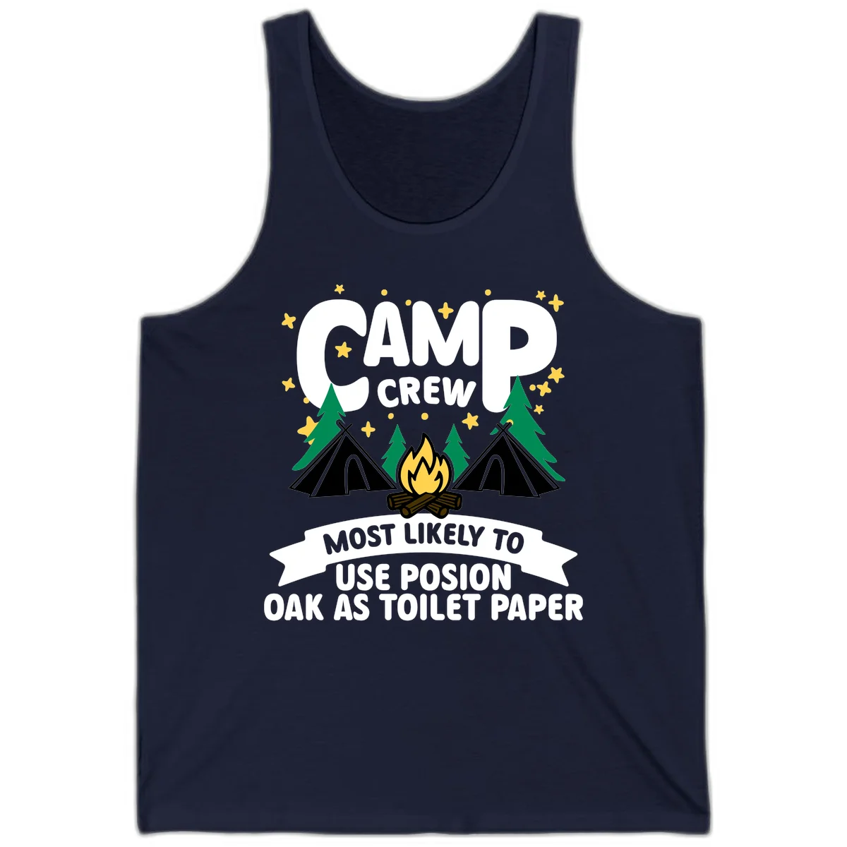 Camp crew design with tents, campfire, and trees under stars, text reads 'Most Likely To Use Posion Oak As Toilet Paper' in Navy