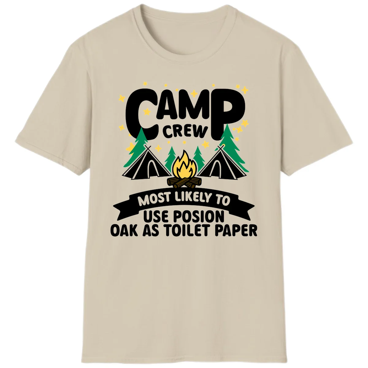 Camp crew design with tents, campfire, and trees under stars, text reads 'Most Likely To Use Posion Oak As Toilet Paper' in Sand