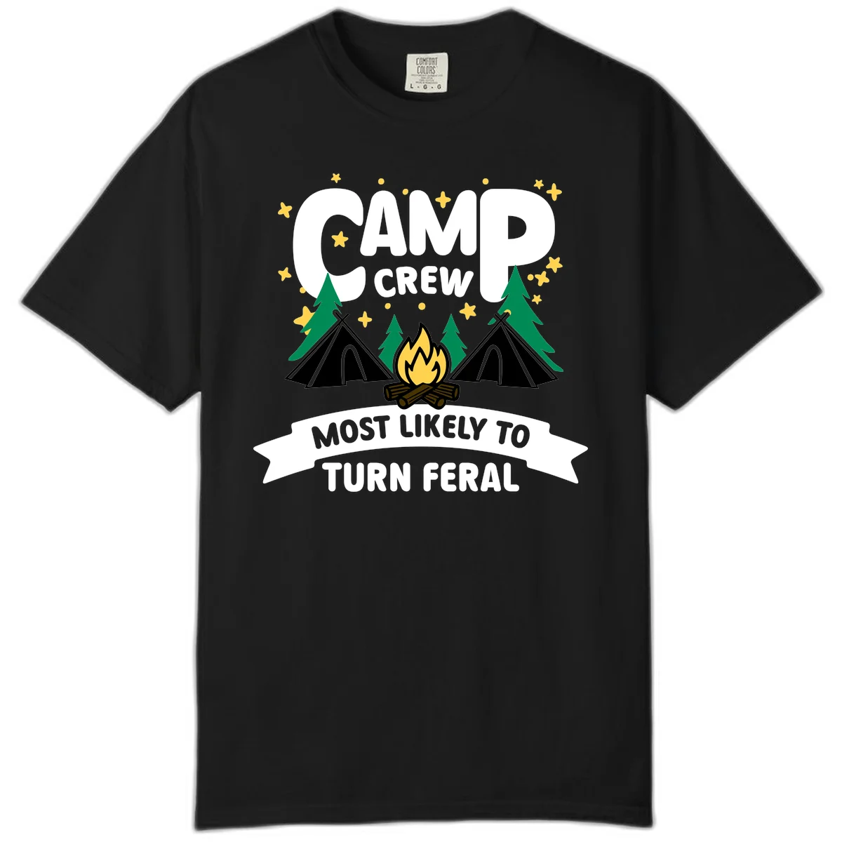Camp crew camping design with tents, campfire, trees and stars showing 'most likely to turn feral' humor in Black