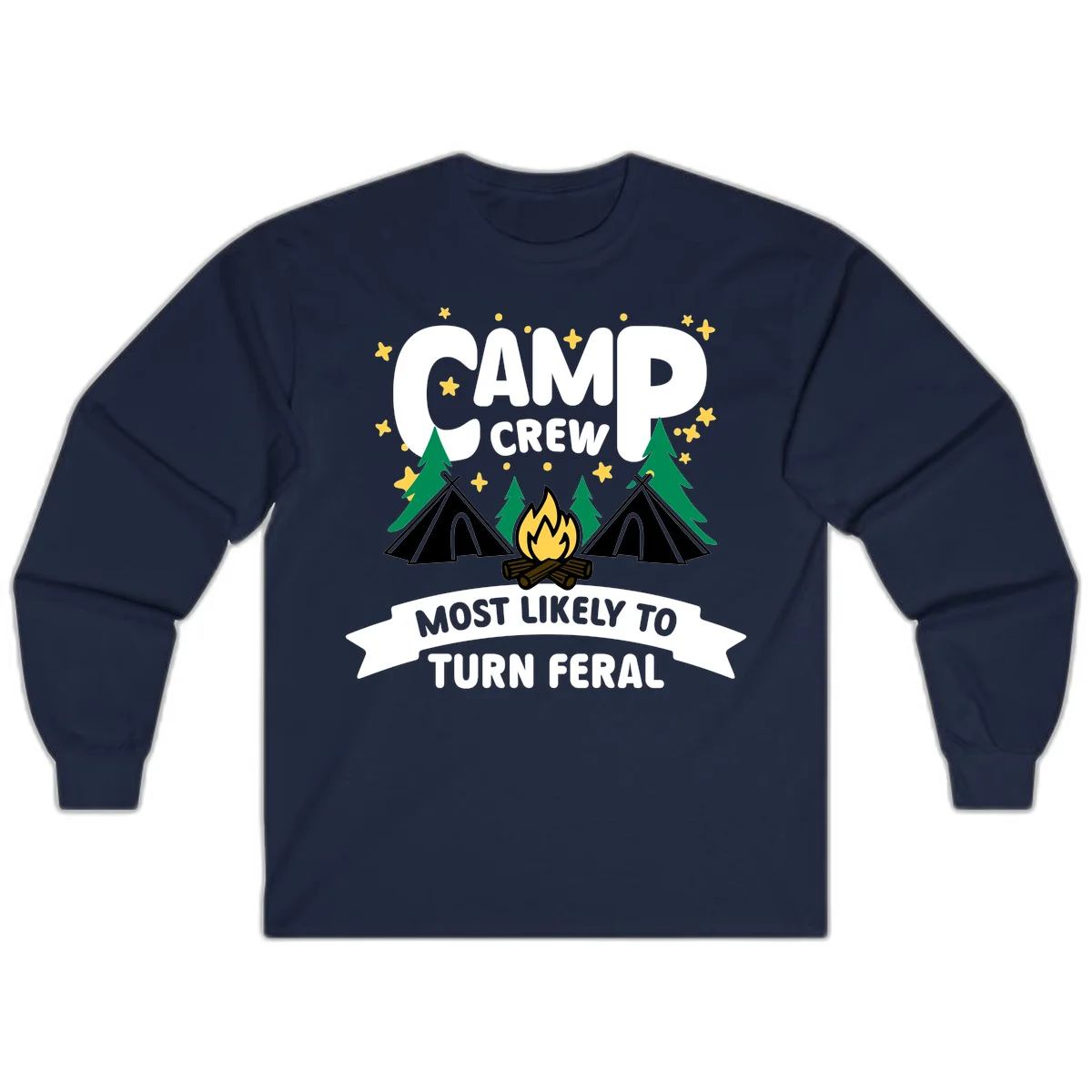 Camp crew camping design with tents, campfire, trees and stars showing 'most likely to turn feral' humor in Navy