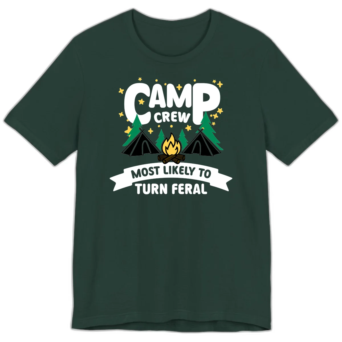 Camp crew camping design with tents, campfire, trees and stars showing 'most likely to turn feral' humor in Forest