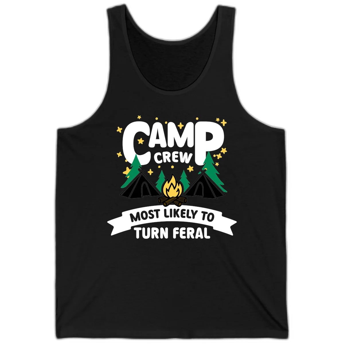 Camp crew camping design with tents, campfire, trees and stars showing 'most likely to turn feral' humor in Black