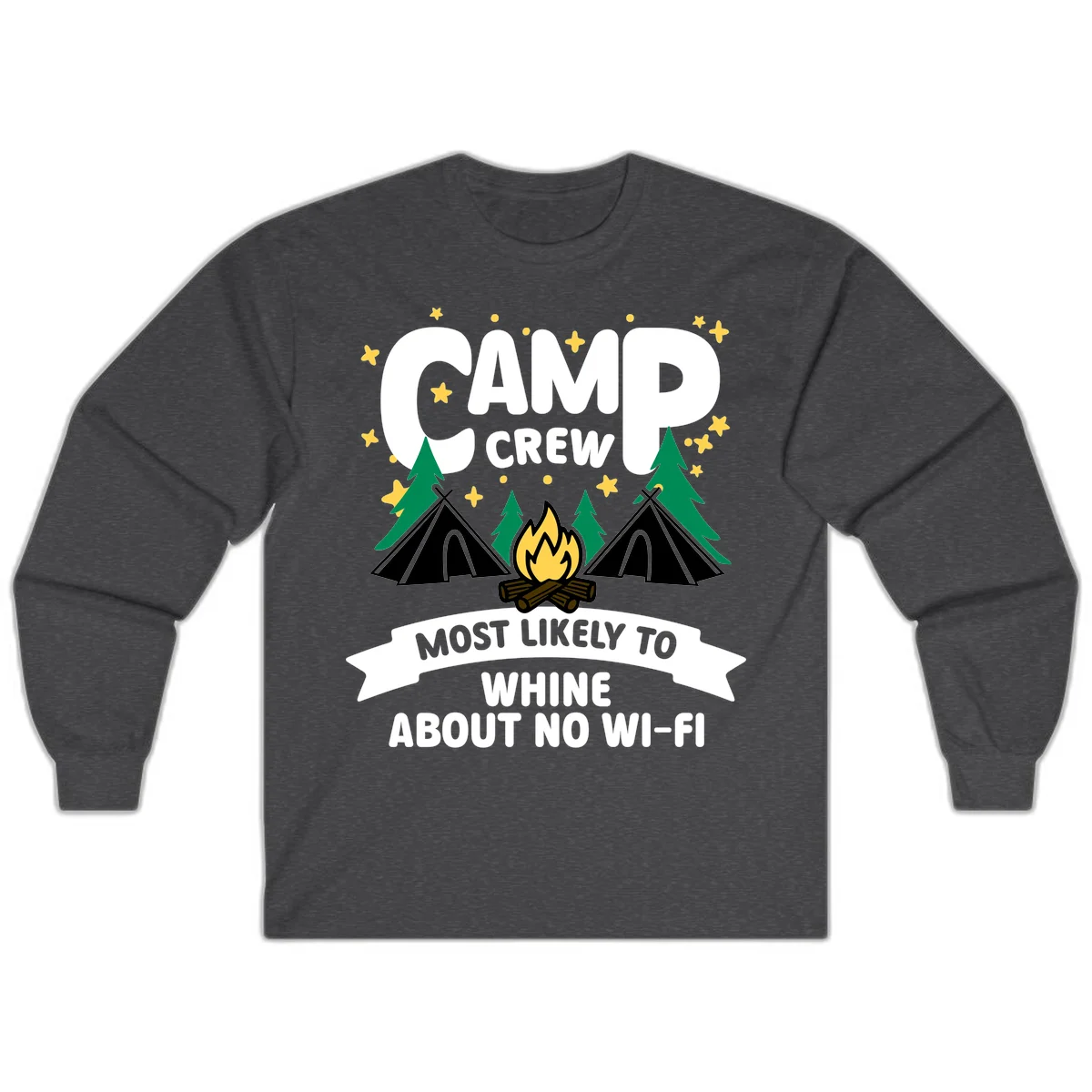 Camp crew most likely to whine about no wifi design with campfire, teepees, and stars on gray background in Dark Heather