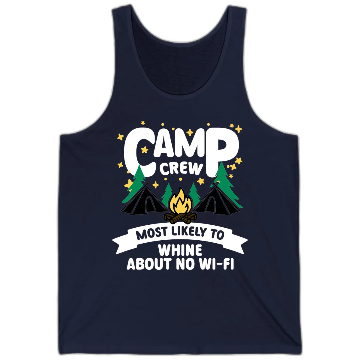 Camp crew most likely to whine about no wifi design with campfire, teepees, and stars on gray background in Navy