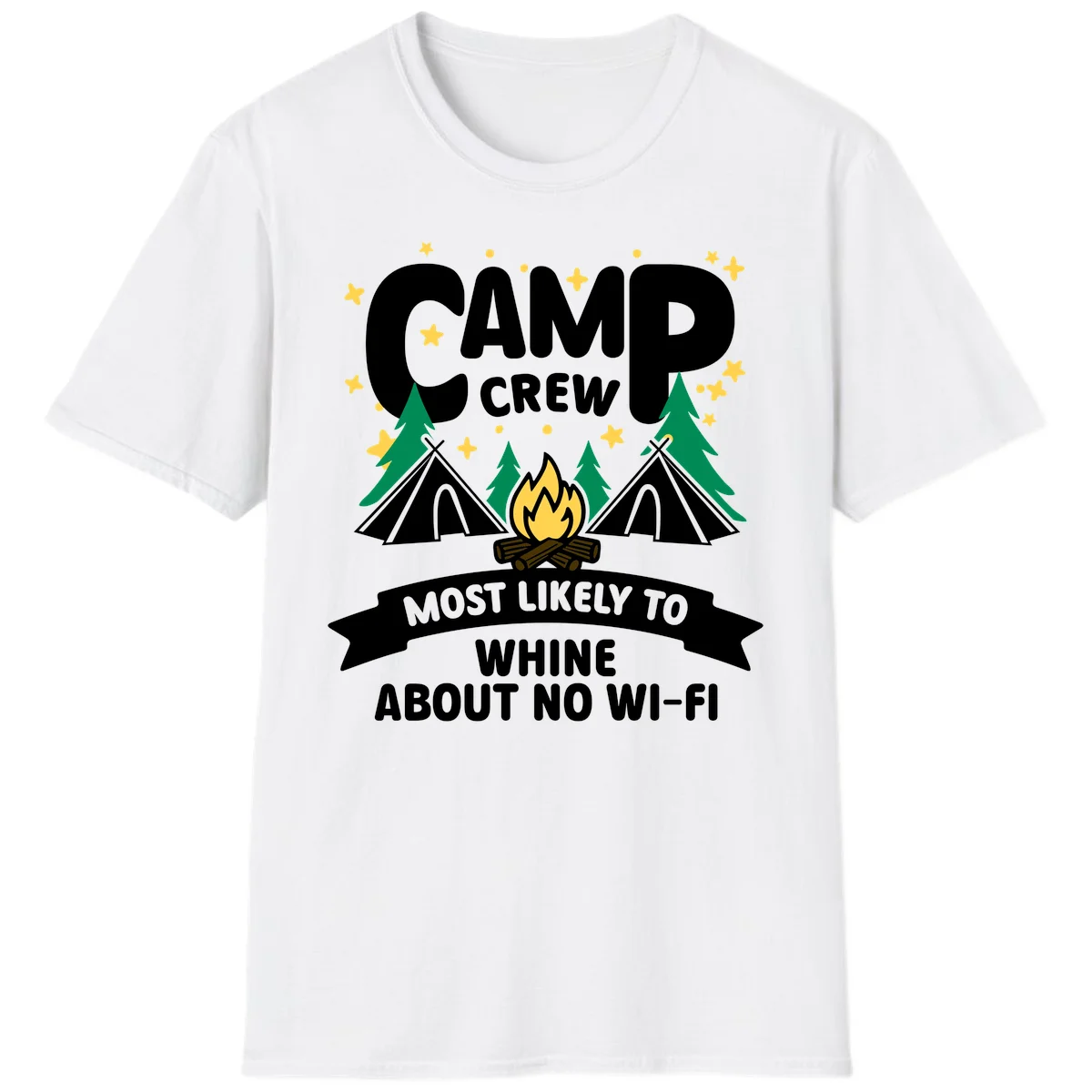 Camp crew most likely to whine about no wifi design with campfire, teepees, and stars on gray background in White
