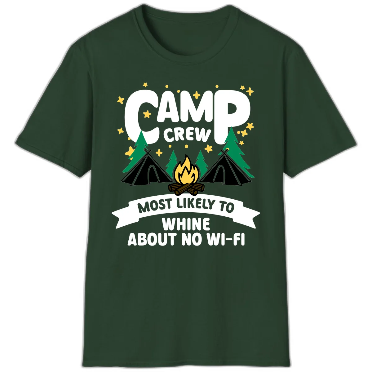 Camp crew most likely to whine about no wifi design with campfire, teepees, and stars on gray background in Forest Green