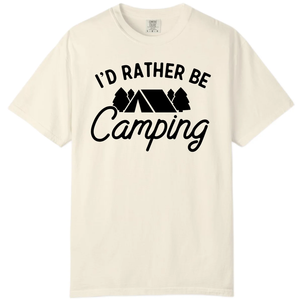 White tent between two evergreen trees with text reading 'I'd Rather Be Camping' on gray background in Ivory