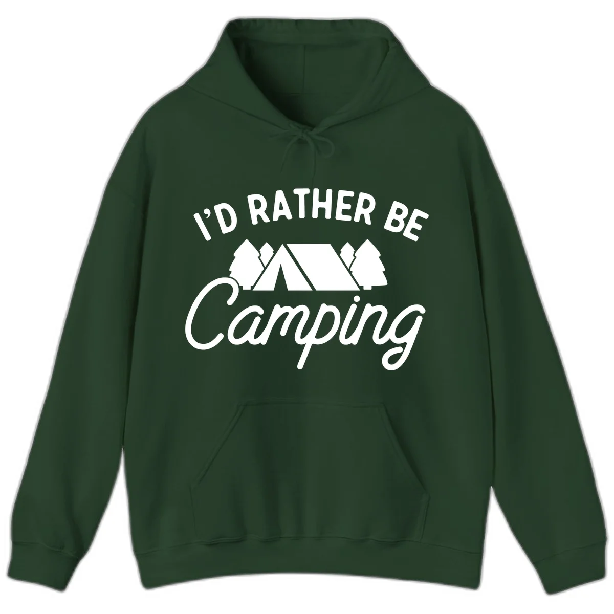 White tent between two evergreen trees with text reading 'I'd Rather Be Camping' on gray background in Forest Green