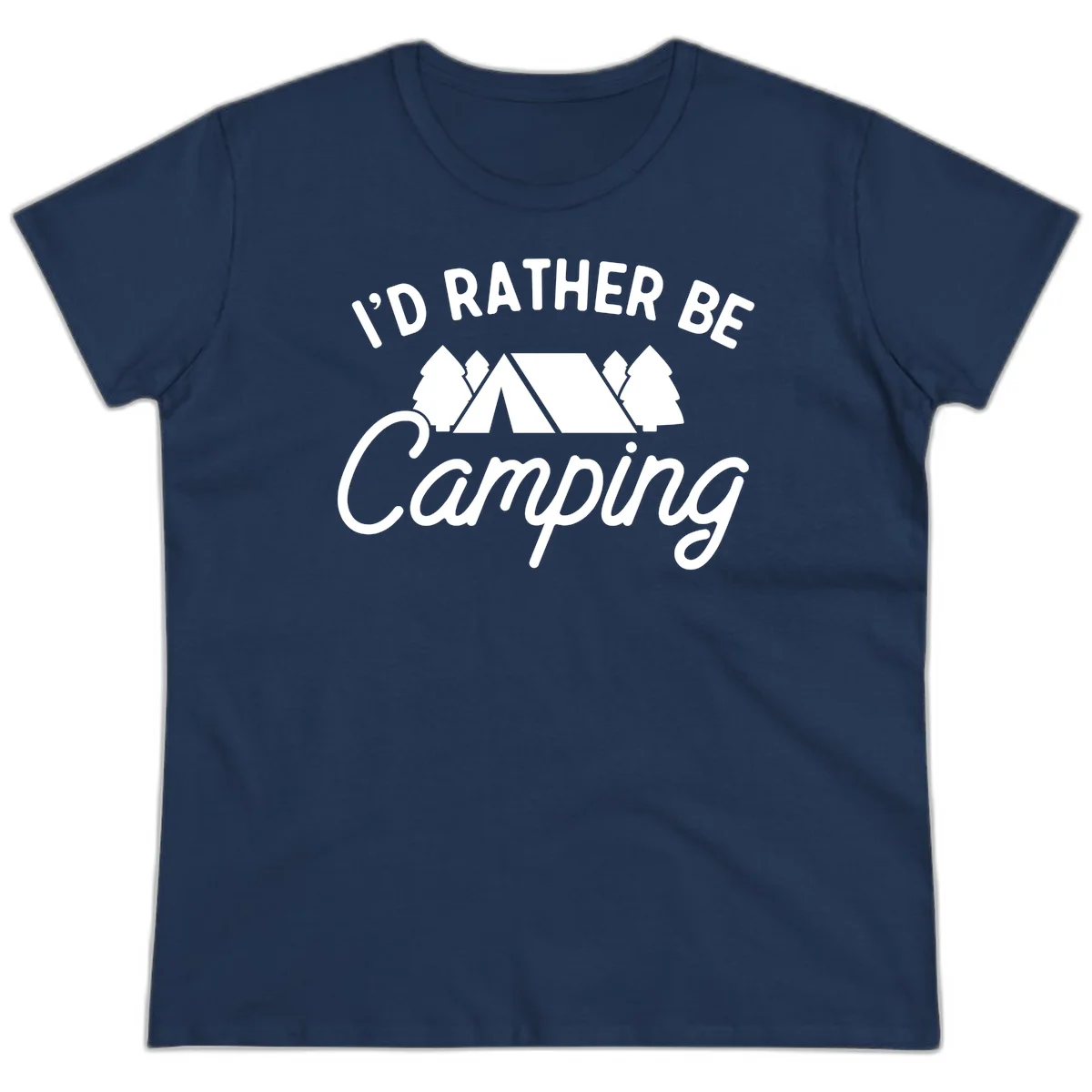 White tent between two evergreen trees with text reading 'I'd Rather Be Camping' on gray background in Navy
