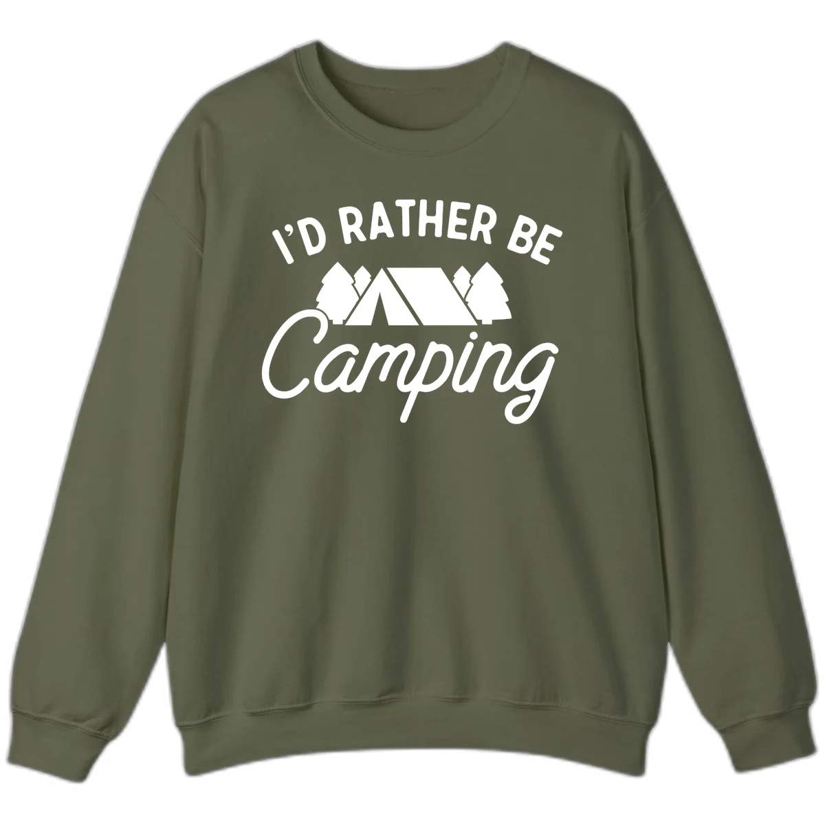 White tent between two evergreen trees with text reading 'I'd Rather Be Camping' on gray background in Military Green