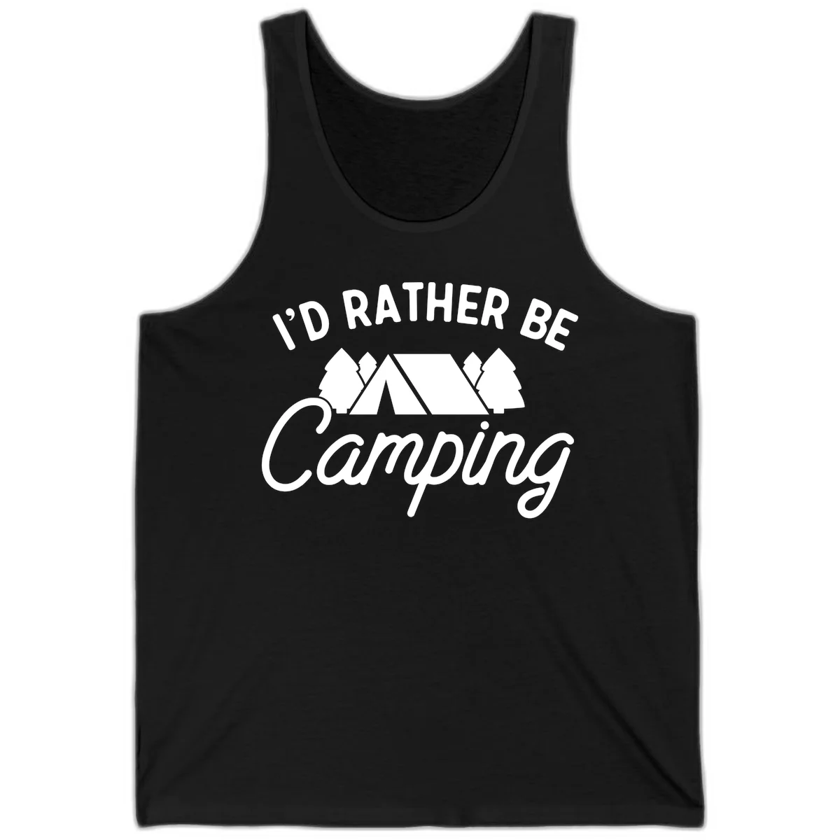 White tent between two evergreen trees with text reading 'I'd Rather Be Camping' on gray background in Black