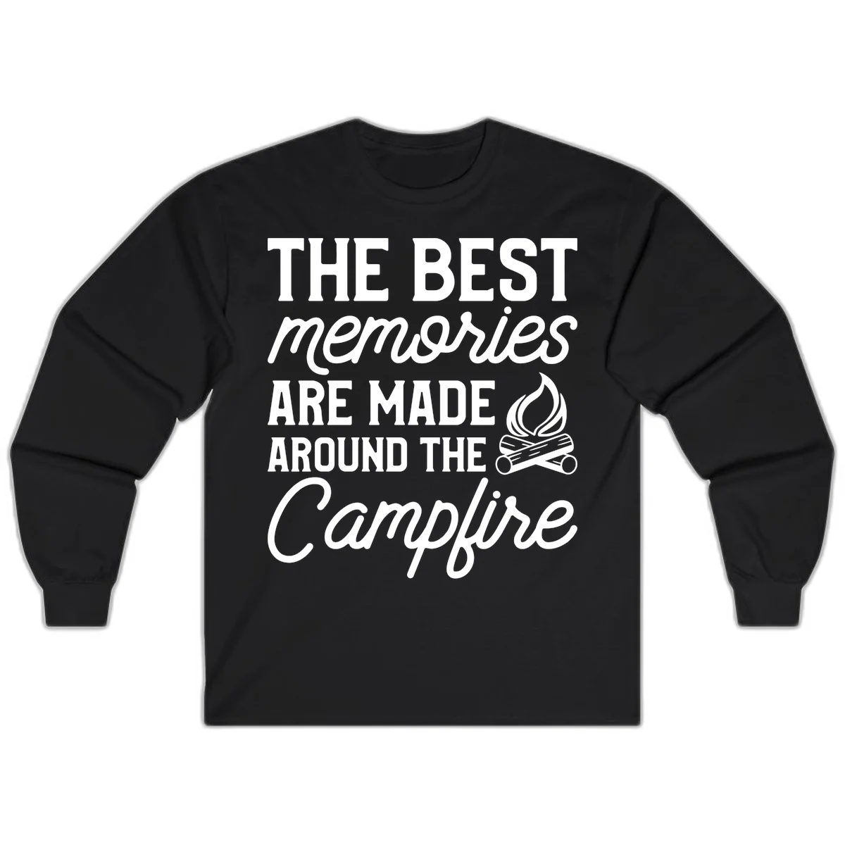 White text reading 'The Best Memories Are Made Around The Campfire' with a campfire illustration on gray background in Black