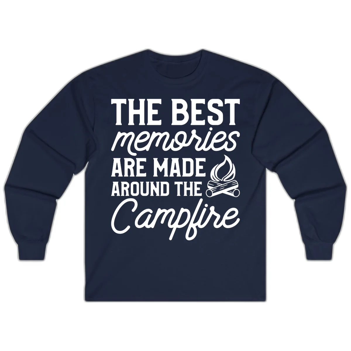 White text reading 'The Best Memories Are Made Around The Campfire' with a campfire illustration on gray background in Navy