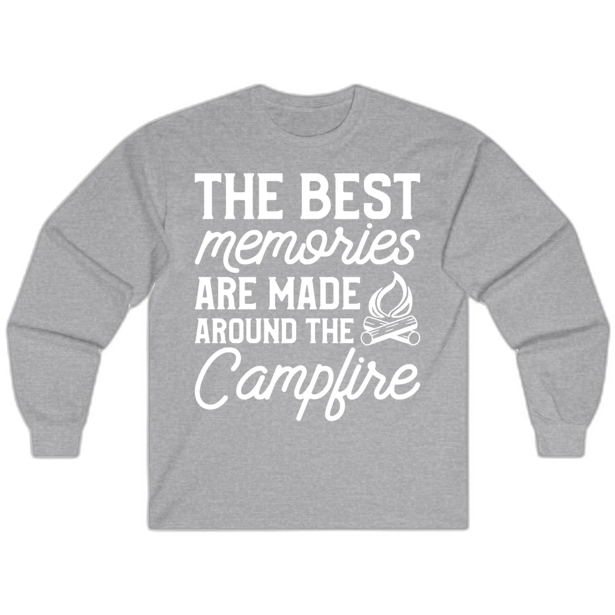 White text reading 'The Best Memories Are Made Around The Campfire' with a campfire illustration on gray background in Sport Grey