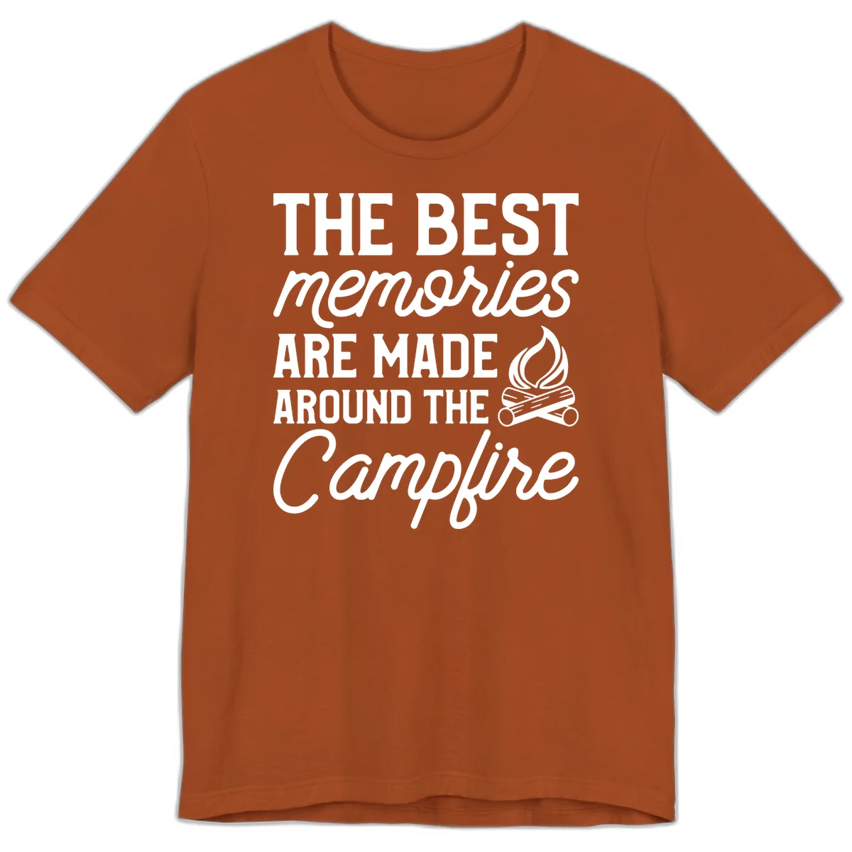 White text reading 'The Best Memories Are Made Around The Campfire' with a campfire illustration on gray background in Autumn