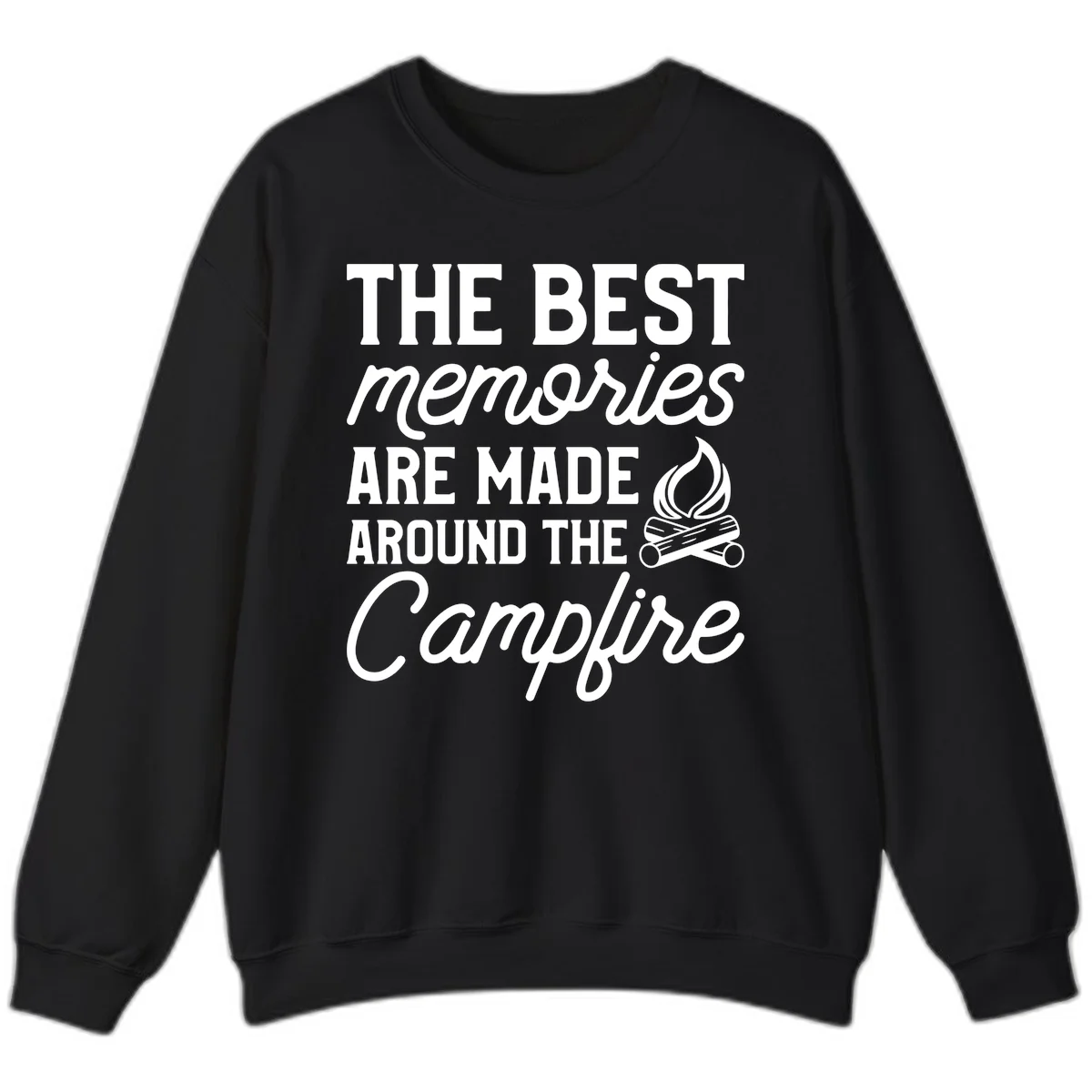 White text reading 'The Best Memories Are Made Around The Campfire' with a campfire illustration on gray background in Black