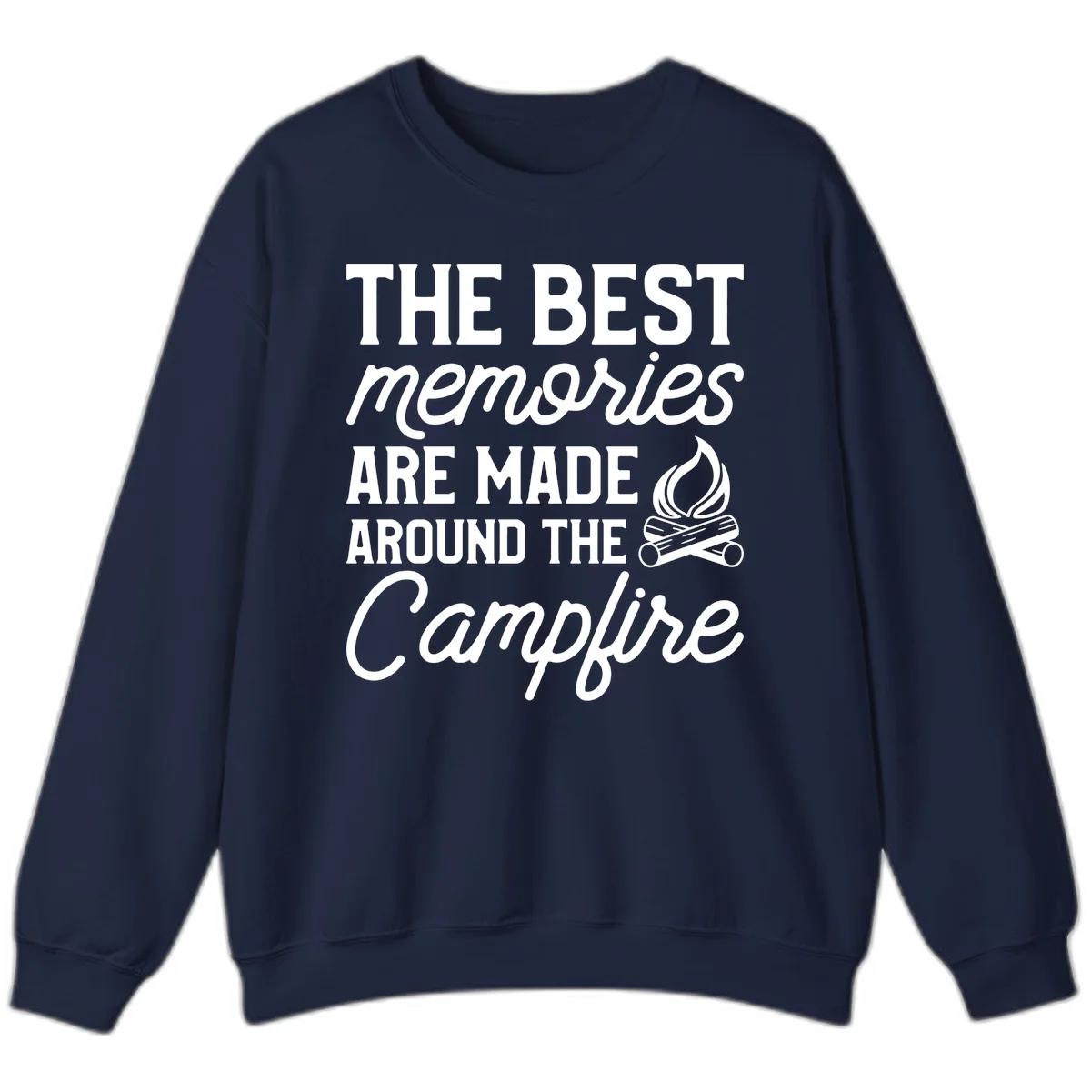 White text reading 'The Best Memories Are Made Around The Campfire' with a campfire illustration on gray background in Navy