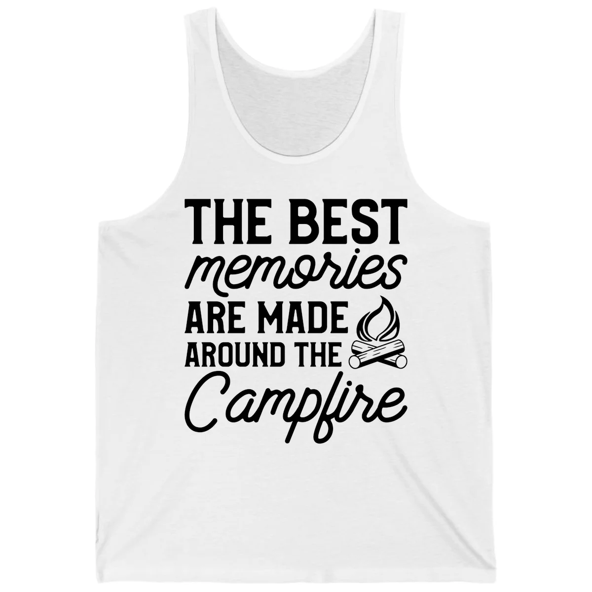 White text reading 'The Best Memories Are Made Around The Campfire' with a campfire illustration on gray background in White