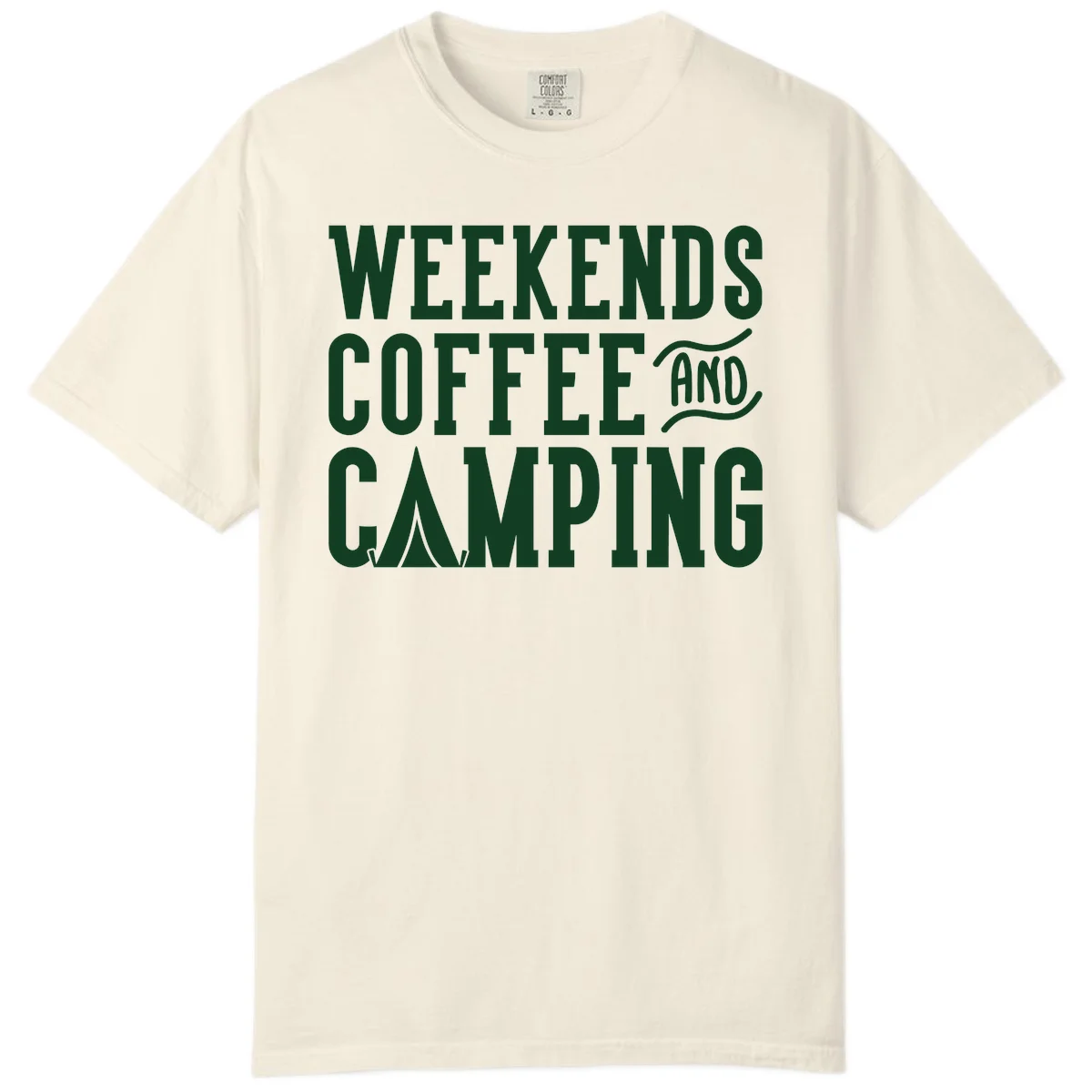 Dark green text reading 'Weekends Coffee And Camping' with tent icon on gray background in Ivory
