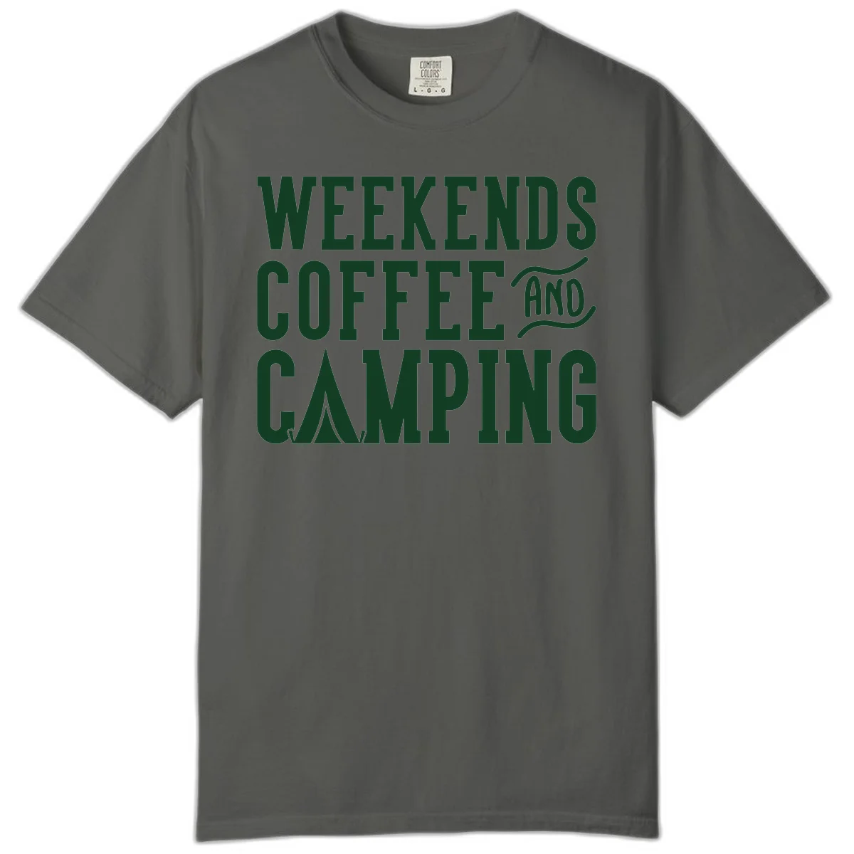 Dark green text reading 'Weekends Coffee And Camping' with tent icon on gray background in Pepper