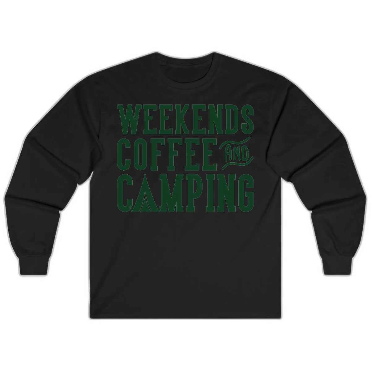 Dark green text reading 'Weekends Coffee And Camping' with tent icon on gray background in Black