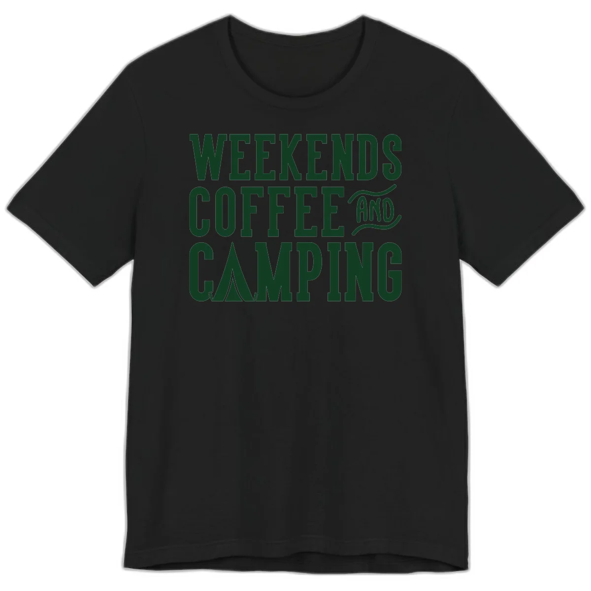 Dark green text reading 'Weekends Coffee And Camping' with tent icon on gray background in Black