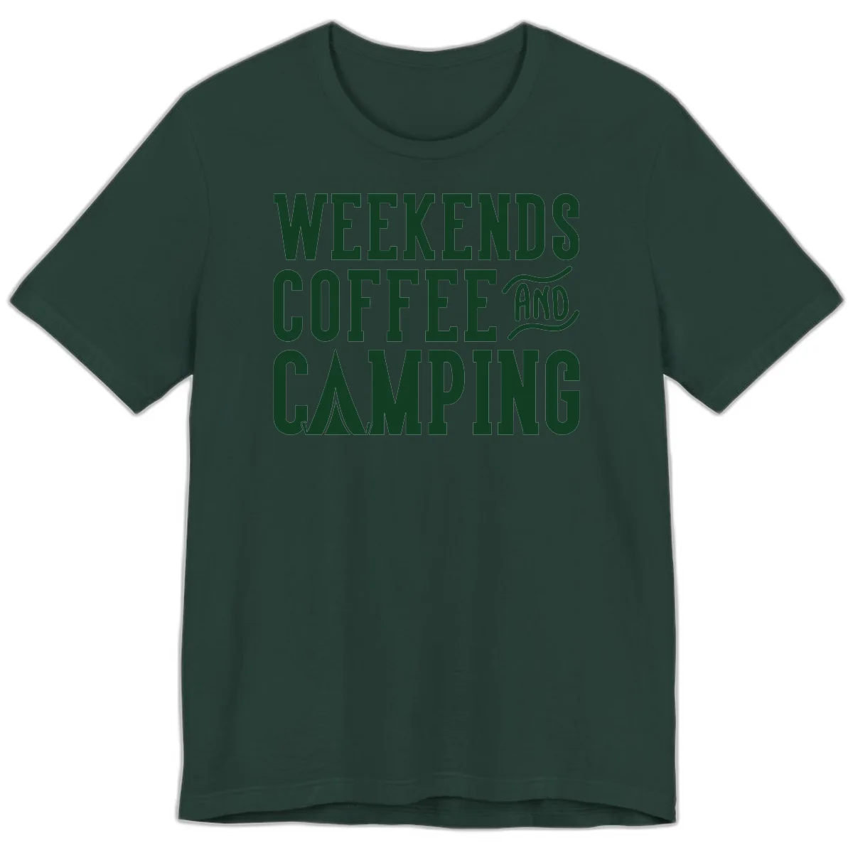 Dark green text reading 'Weekends Coffee And Camping' with tent icon on gray background in Forest