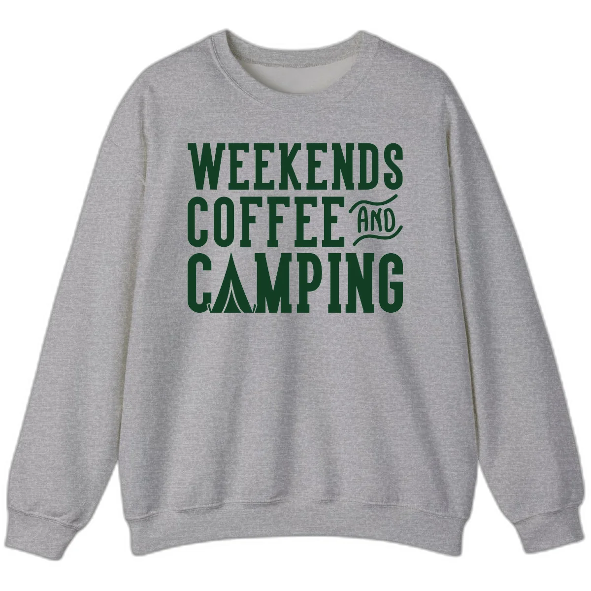 Dark green text reading 'Weekends Coffee And Camping' with tent icon on gray background in Sport Grey