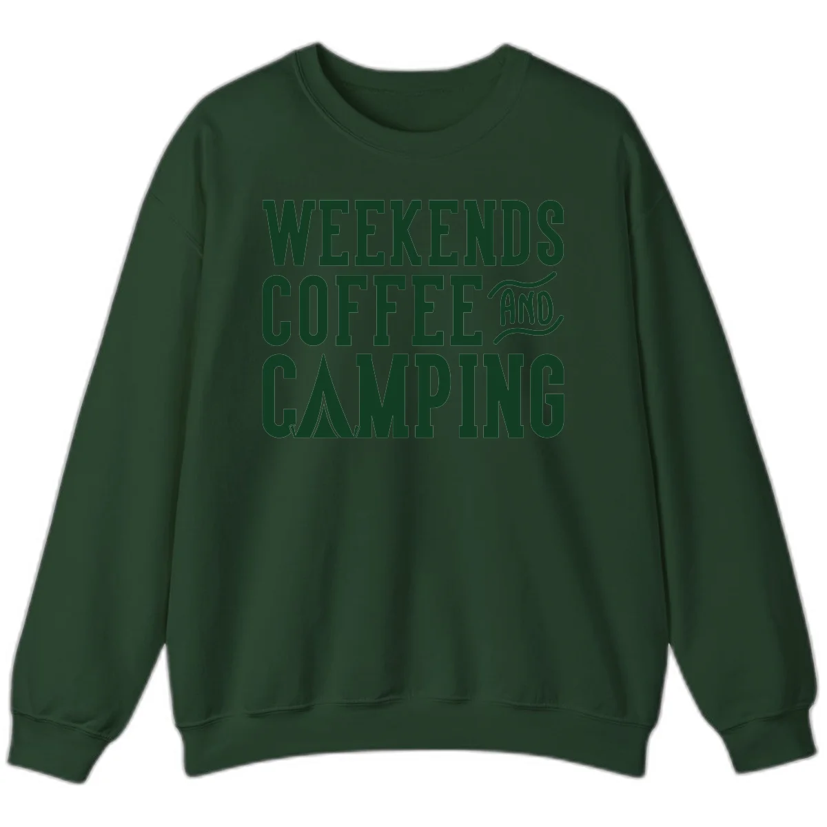 Dark green text reading 'Weekends Coffee And Camping' with tent icon on gray background in Forest Green