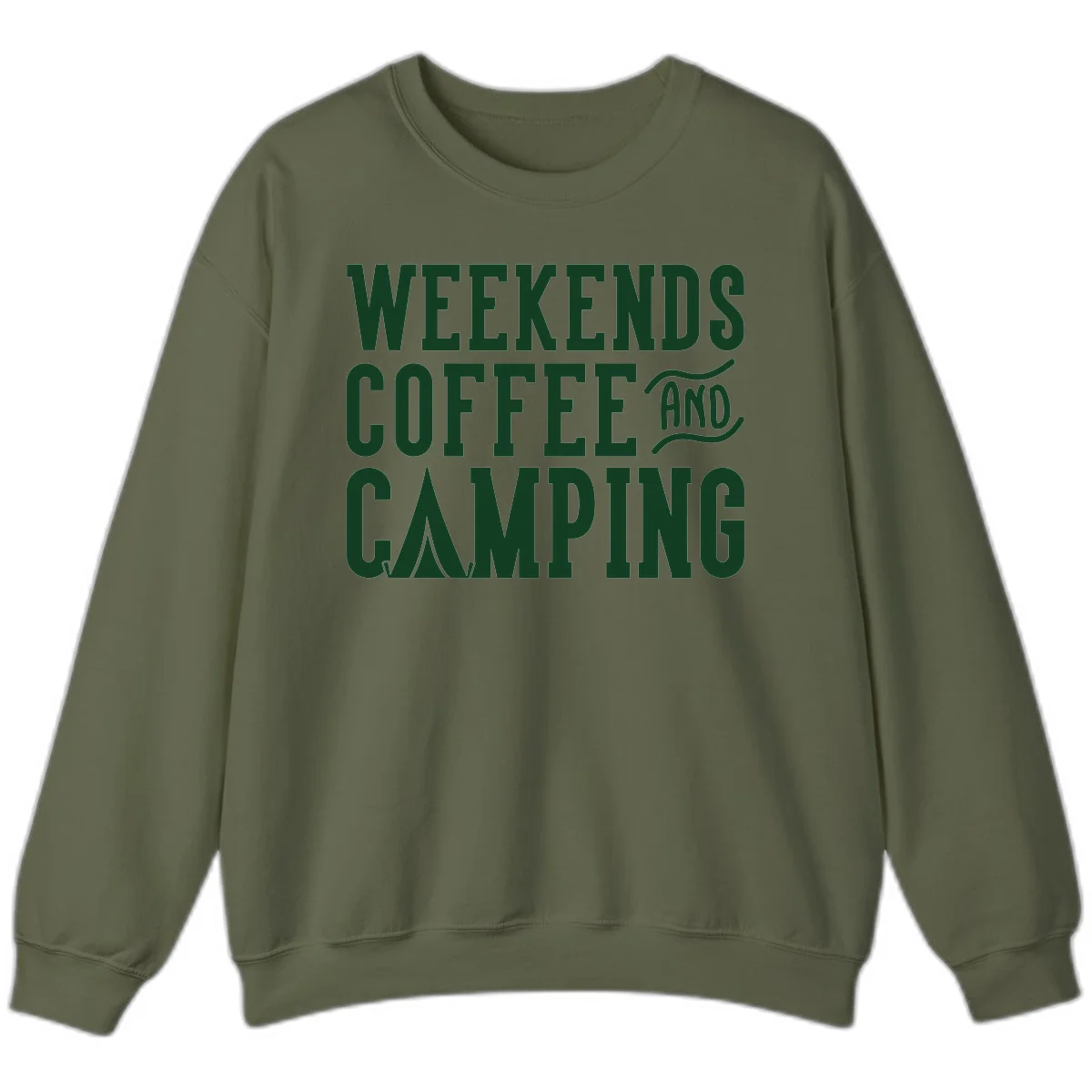 Dark green text reading 'Weekends Coffee And Camping' with tent icon on gray background in Military Green