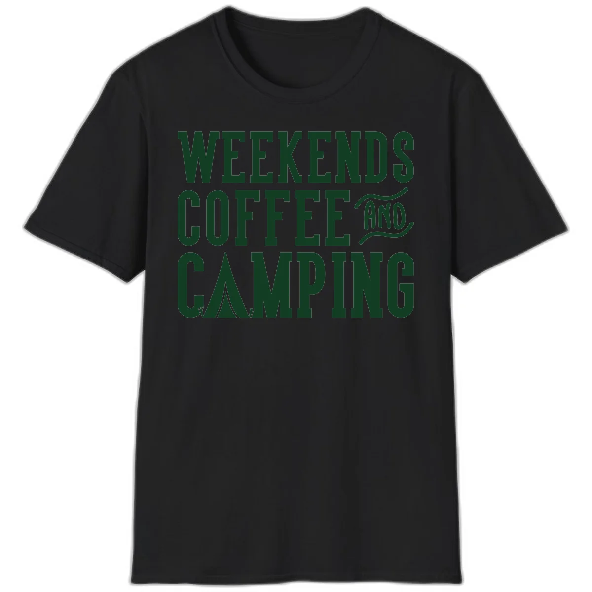 Dark green text reading 'Weekends Coffee And Camping' with tent icon on gray background in Black