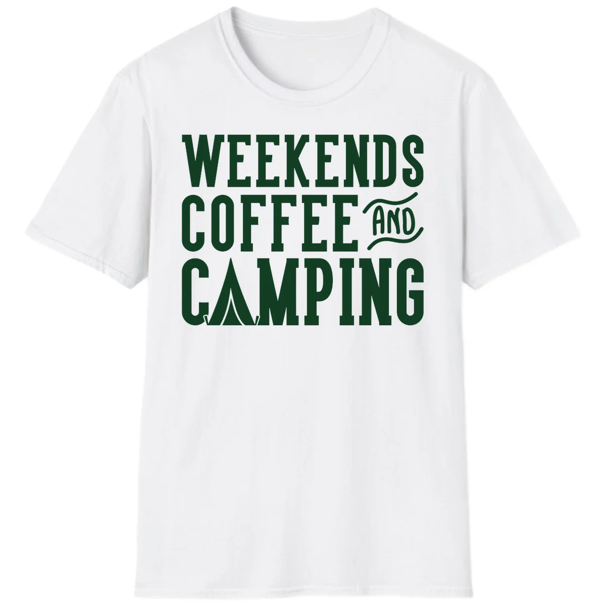 Dark green text reading 'Weekends Coffee And Camping' with tent icon on gray background in White