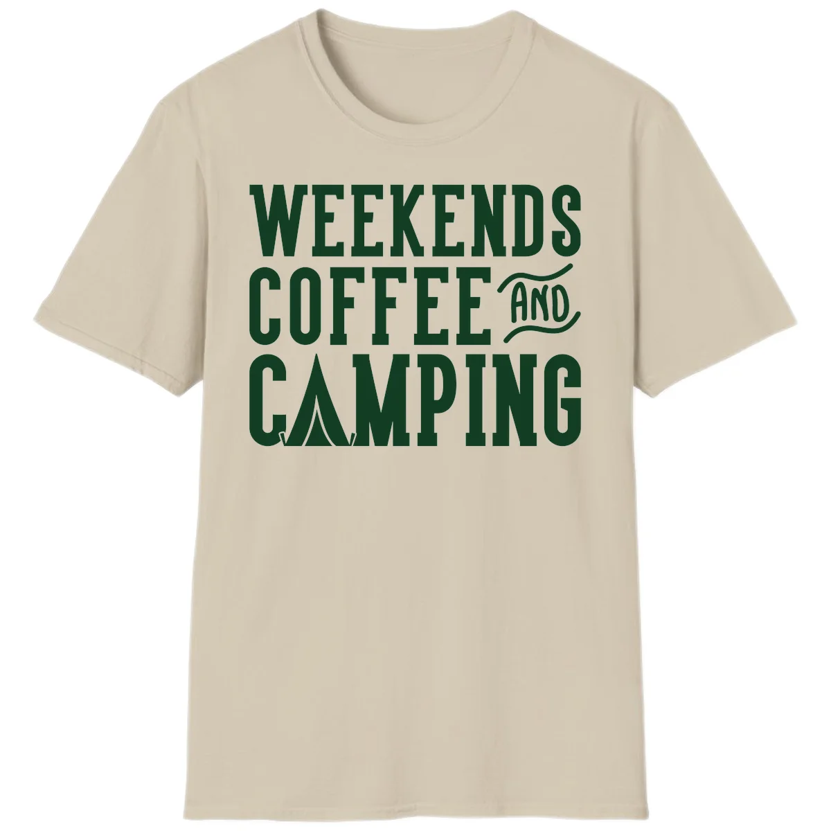 Dark green text reading 'Weekends Coffee And Camping' with tent icon on gray background in Sand
