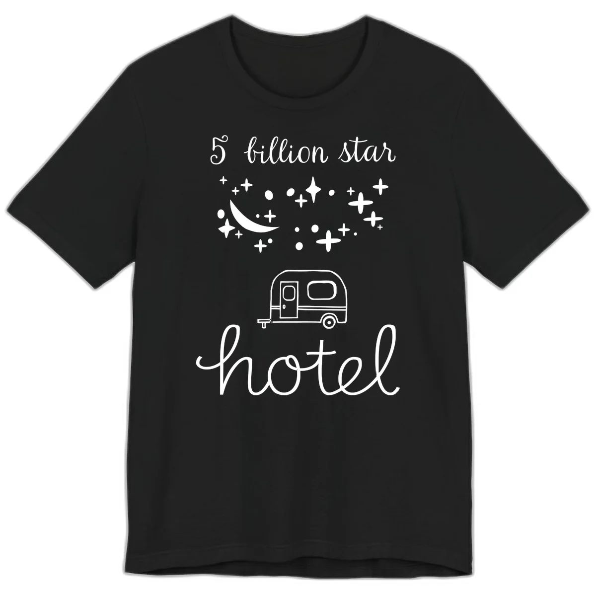 Five billion star hauled design: crescent moon and stars above a travel trailer with nighttime camping text in Black
