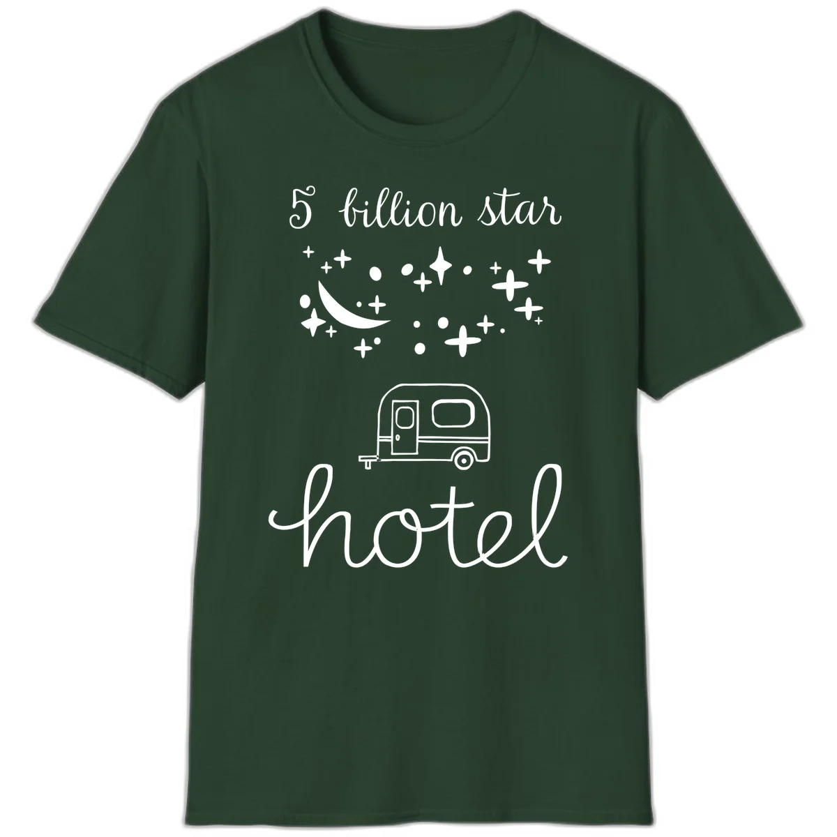 Five billion star hauled design: crescent moon and stars above a travel trailer with nighttime camping text in Forest Green
