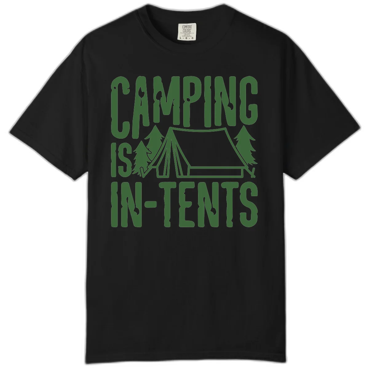 Green text and camping imagery design reading 'Camping Is In-Tents' with a tent and trees illustration on gray background in Black