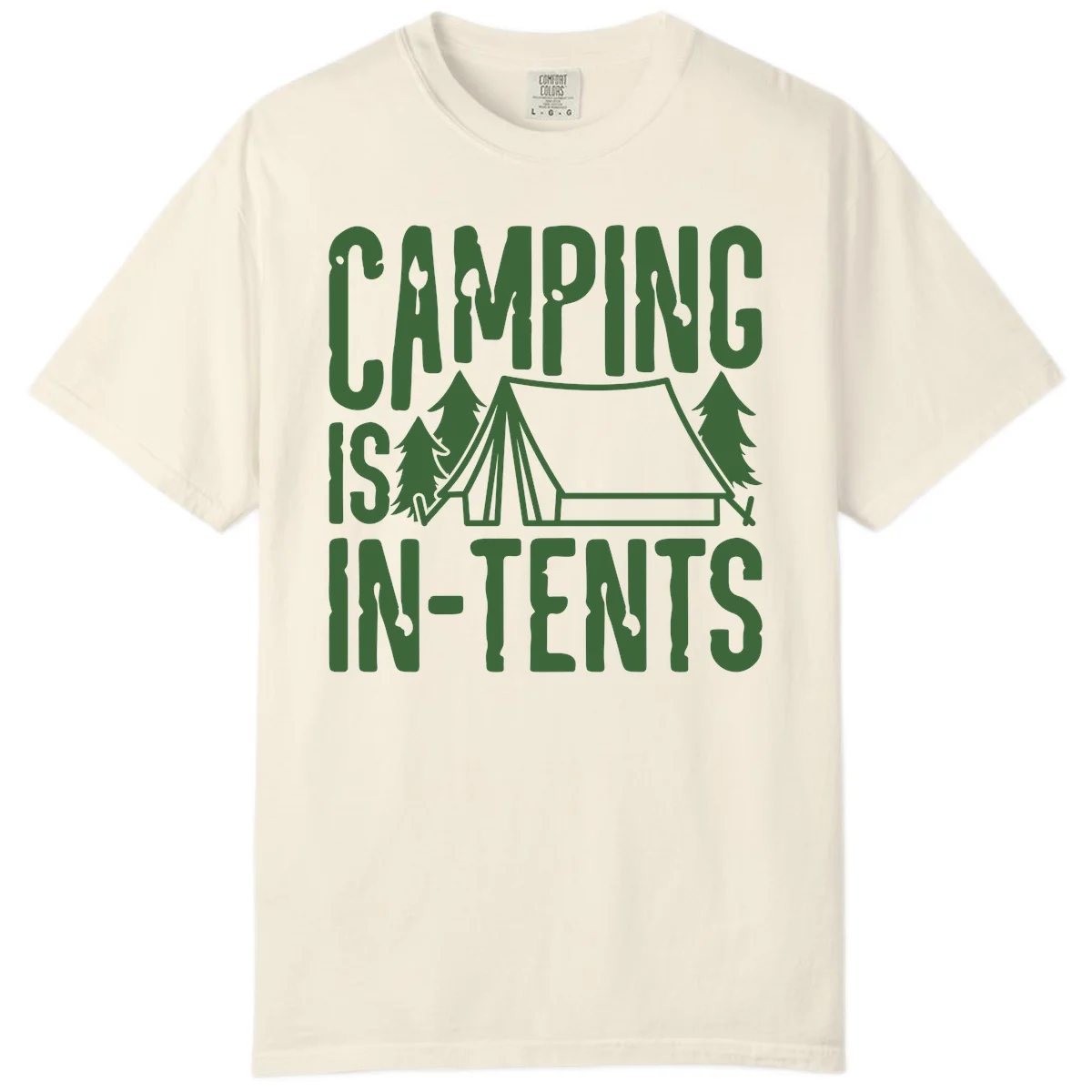 Green text and camping imagery design reading 'Camping Is In-Tents' with a tent and trees illustration on gray background in Ivory