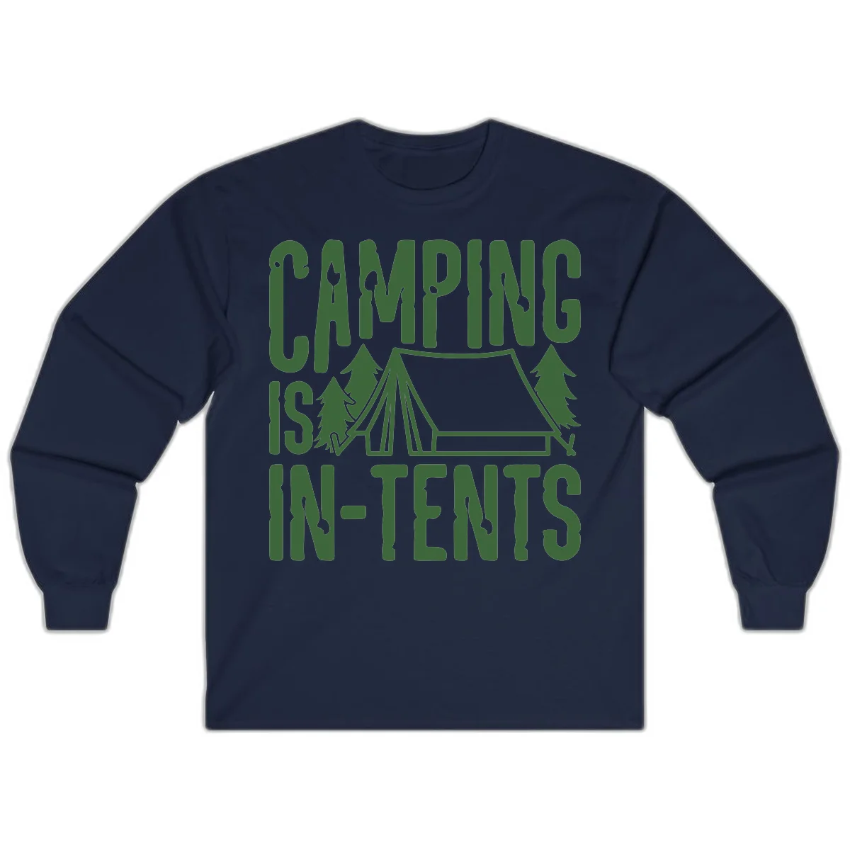 Green text and camping imagery design reading 'Camping Is In-Tents' with a tent and trees illustration on gray background in Navy