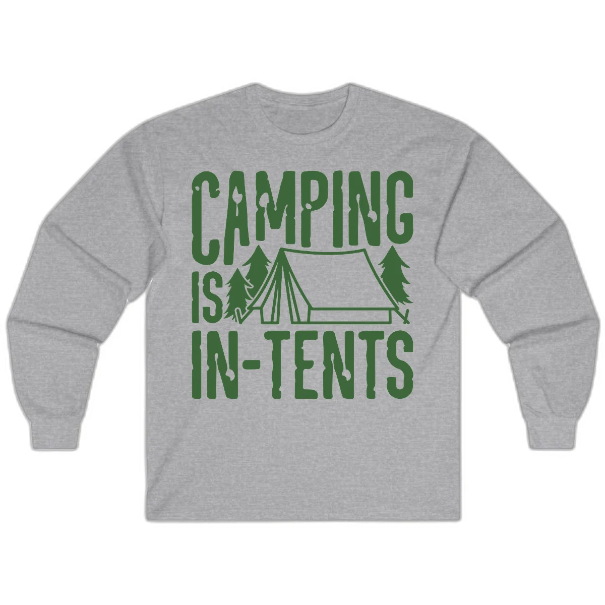 Green text and camping imagery design reading 'Camping Is In-Tents' with a tent and trees illustration on gray background in Sport Grey