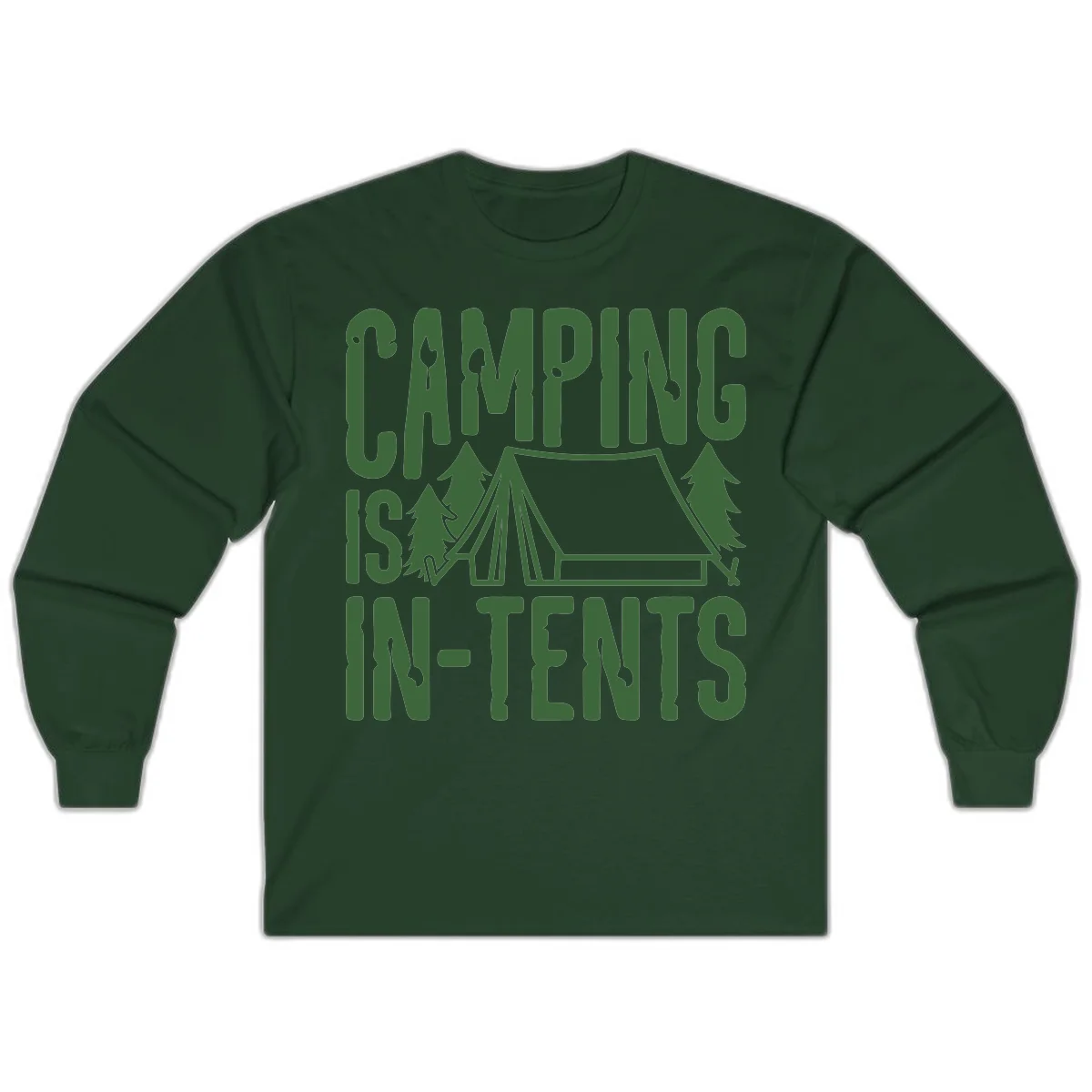 Green text and camping imagery design reading 'Camping Is In-Tents' with a tent and trees illustration on gray background in Forest Green