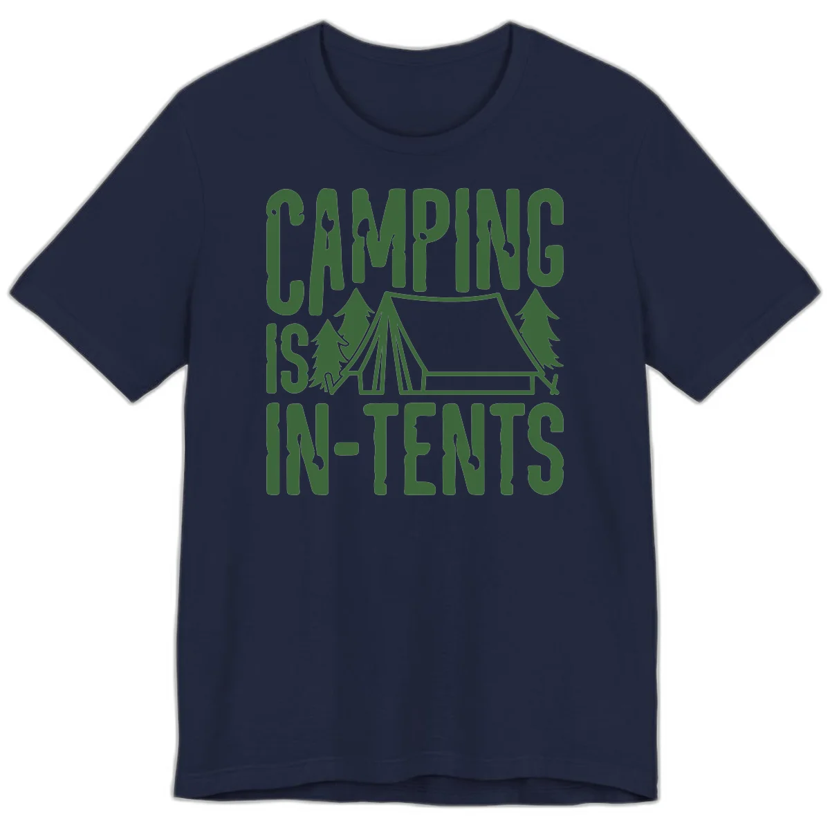 Green text and camping imagery design reading 'Camping Is In-Tents' with a tent and trees illustration on gray background in Navy
