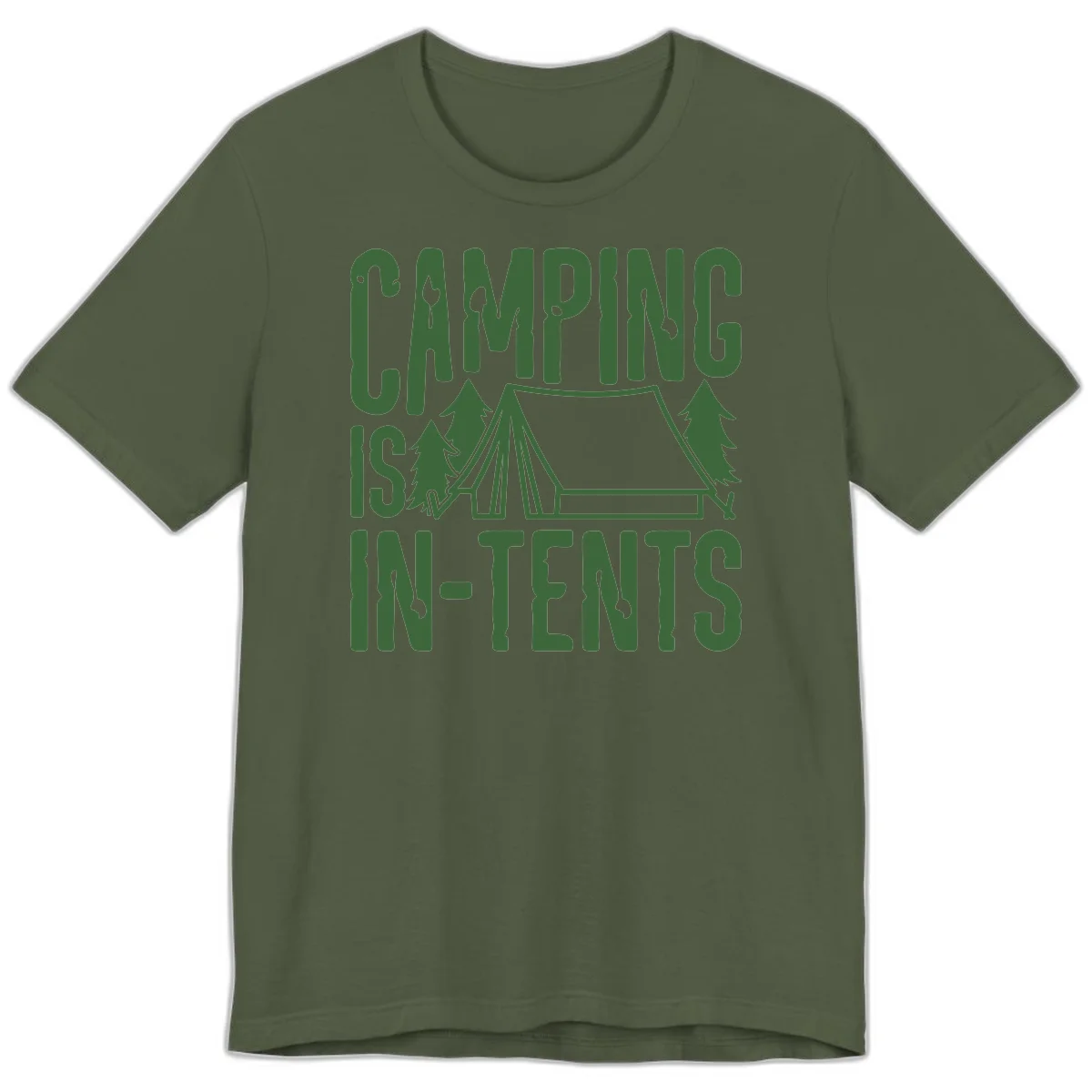 Green text and camping imagery design reading 'Camping Is In-Tents' with a tent and trees illustration on gray background in Military Green