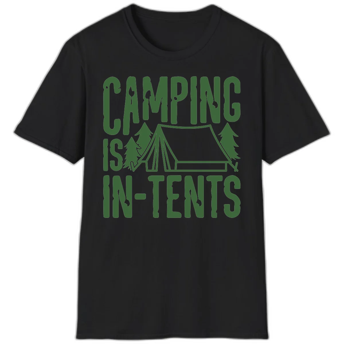 Green text and camping imagery design reading 'Camping Is In-Tents' with a tent and trees illustration on gray background in Black
