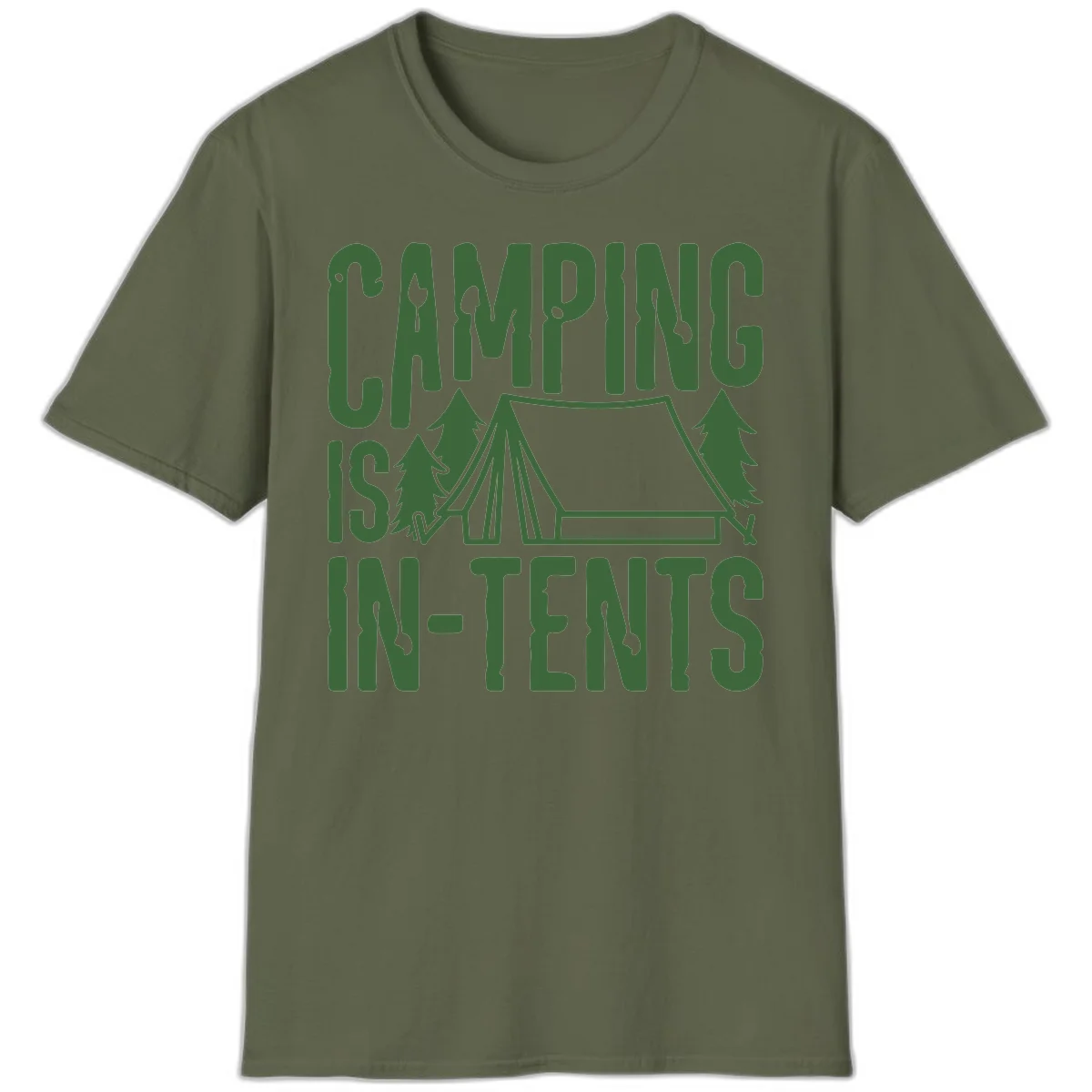Green text and camping imagery design reading 'Camping Is In-Tents' with a tent and trees illustration on gray background in Military Green