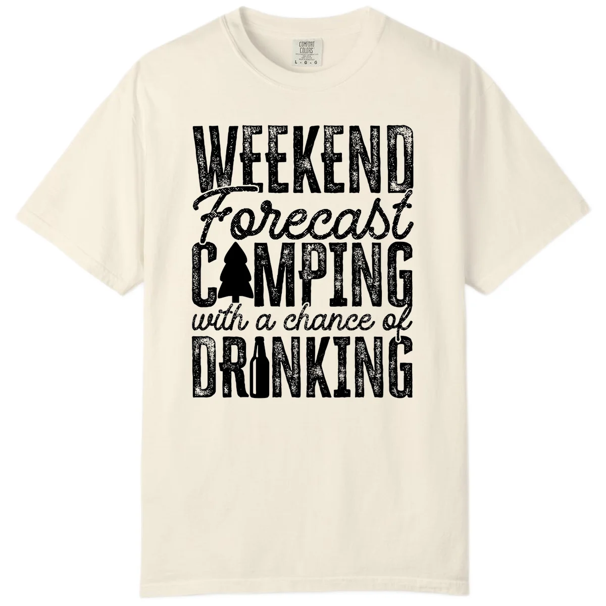Distressed white text on gray reading 'Weekend Forecast: Camping with a chance of Drinking' with pine tree and beer bottle icons in Ivory